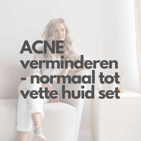 ACNE verminderen - normaal tot vette huid (set)